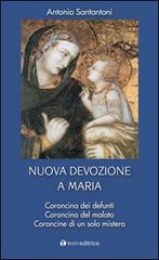 Nuova devozione a Maria di Antonio Santantoni edito da Tau