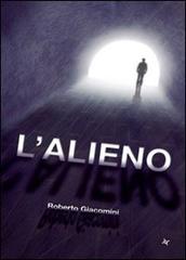 L' alieno di Roberto Giacomini edito da Altromondo (Padova)