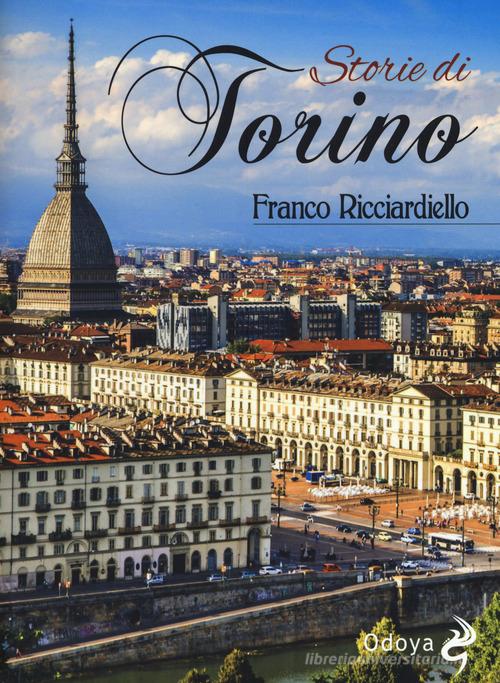 Storie di Torino di Franco Ricciardiello edito da Odoya