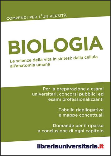 Biologia. Compendio per l'Università edito da libreriauniversitaria.it