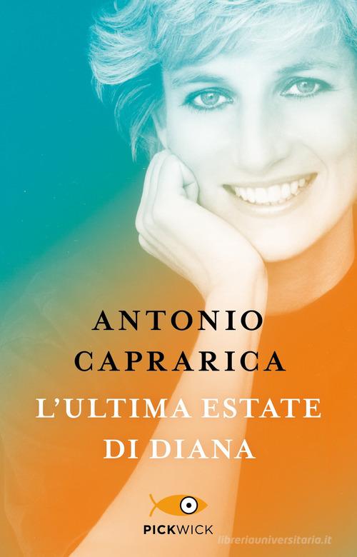 L'ultima estate di Diana di Antonio Caprarica edito da Sperling & Kupfer