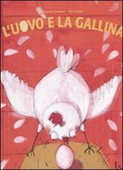 L' uovo e la gallina di Tamara Zambon, Pico Floridi edito da Il Castoro