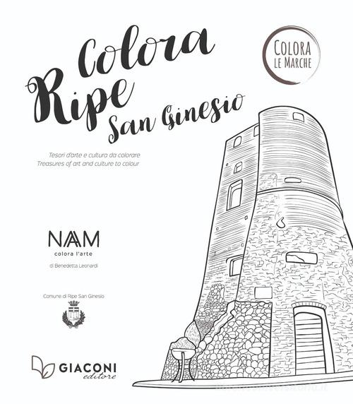 Colora Ripe San Ginesio. Ediz. italiana e inglese di Benedetta Leonardi edito da Giaconi Editore