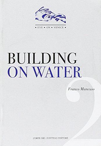 Building on water di Franco Mancuso edito da Corte del Fontego