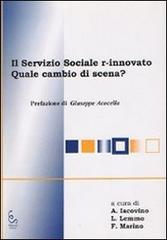 Il servizio sociale r-innovato. Quale cambio di scena? edito da Edisud Salerno