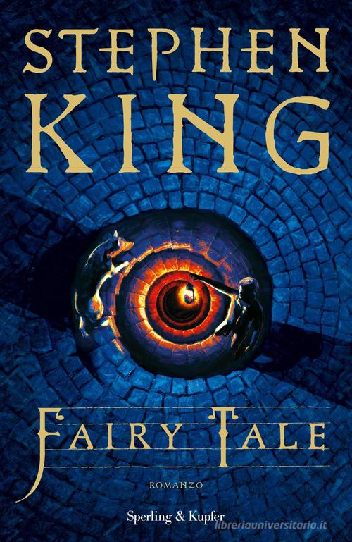 Fairy tale. Ediz. italiana di Stephen King edito da Sperling & Kupfer