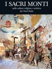 I Sacri Monti nella cultura religiosa e artistica del nord Italia edito da San Paolo Edizioni