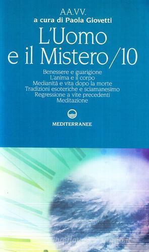 L' uomo e il mistero vol.10 edito da Edizioni Mediterranee