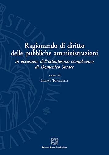 Ragionando di diritto delle pubbliche amministrazioni di Simone Torricelli edito da Edizioni Scientifiche Italiane