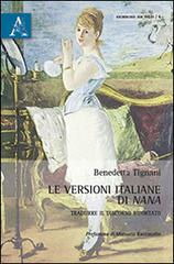 Le versioni italiane di «Nana». Tradurre il discorso riportato di Benedetta Tignani edito da Aracne