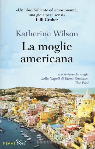 La moglie americana di Katherine Wilson edito da Piemme