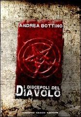 I discepoli del diavolo di Andrea Bottino edito da Sacco