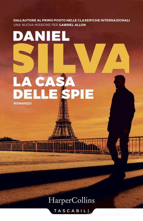 La casa delle spie di Daniel Silva edito da HarperCollins Italia