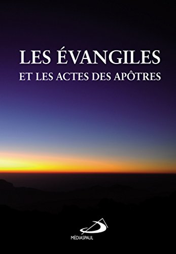Les évangiles et les actes des apôtres edito da Médiaspaul Editions
