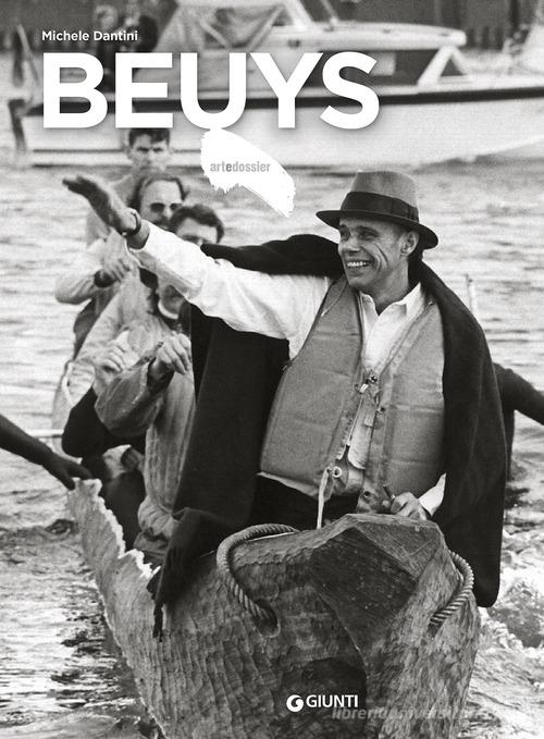 Beuys. Ediz. a colori di Michele Dantini edito da Giunti Editore