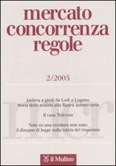 Mercato concorrenza regole (2005) vol.2 edito da Il Mulino