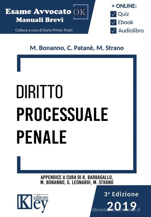 Diritto processuale penale di Manuela Bonanno, Chiara Patanè, Marianna Strano edito da Key Editore
