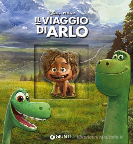 Il viaggio di Arlo. Ediz. illustrata edito da Disney Libri