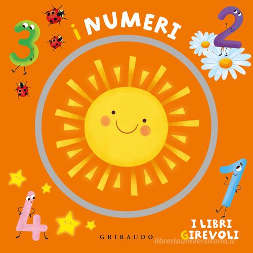 I numeri. I libri girevoli. Ediz. a colori di Francesco Zito edito da Gribaudo