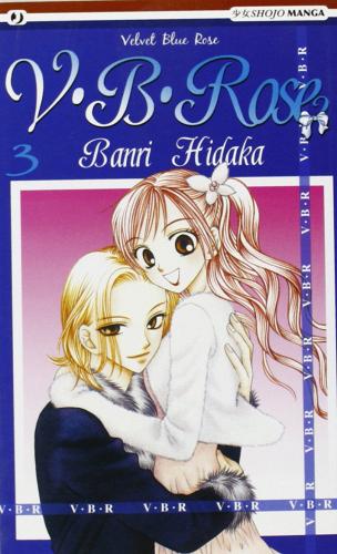 V. B. Rose vol.3 di Banri Hidaka edito da Edizioni BD
