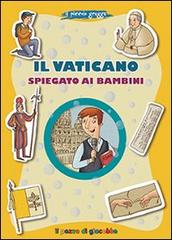 Il Vaticano spiegato ai bambini. Il piccolo gregge di Marco Pappalardo edito da Il Pozzo di Giacobbe