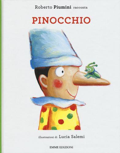Pinocchio. Ediz. illustrata di Roberto Piumini, Lucia Salemi edito da Emme Edizioni