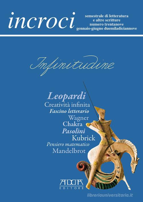 Incroci (2019) vol. 39 di Raffaele Nigro, Lino Angiuli, Daniele Maria Pegorari edito da Adda