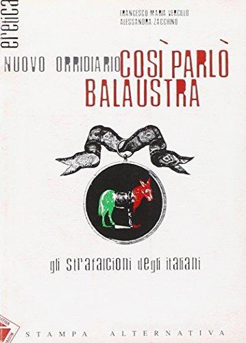 Così parlò Balaustra. Gli strafalcioni degli italiani edito da Stampa Alternativa