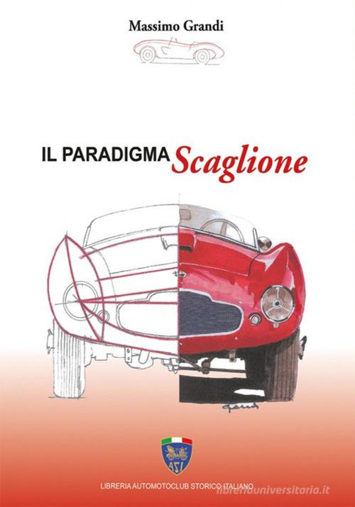 Il paradigma Scaglione di Massimo Grandi edito da Asi Service