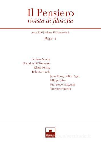 Il pensiero. Rivista di filosofia (2016). Nuova ediz. vol.55.1 edito da Inschibboleth