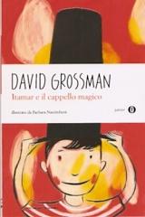 Itamar e il cappello magico di David Grossman edito da Mondadori