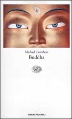 Buddha di Michael Carrithers edito da Einaudi