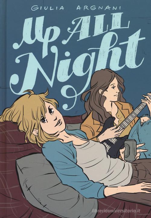 Up all night di Giulia Argnani edito da Edizioni BD