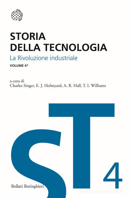 Storia della tecnologia vol.4.1 edito da Bollati Boringhieri