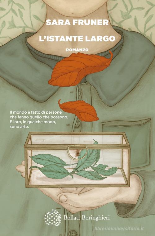Libro L'istante largo di Sara Fruner Varianti di Bollati Boringhieri