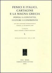 Fenici e italici, Cartagine e la Magna Grecia. Popoli a contatto, culture a confronto. Atti del Convegno (Cosenza, 27-28 maggio 2008) edito da Fabrizio Serra Editore