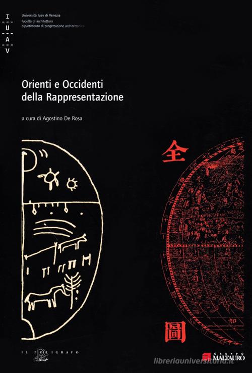 Orienti e Occidenti della rappresentazione. Con CD-ROM edito da Il Poligrafo