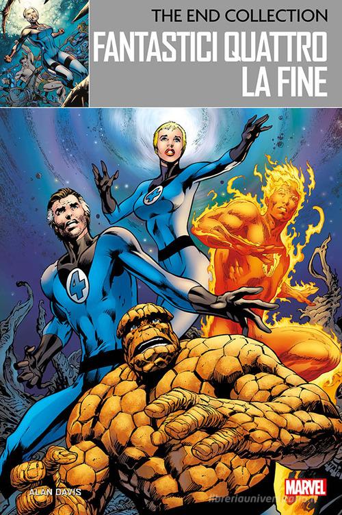 La fine. Fantastici Quattro. The end collection di Alan Davis edito da Panini Comics