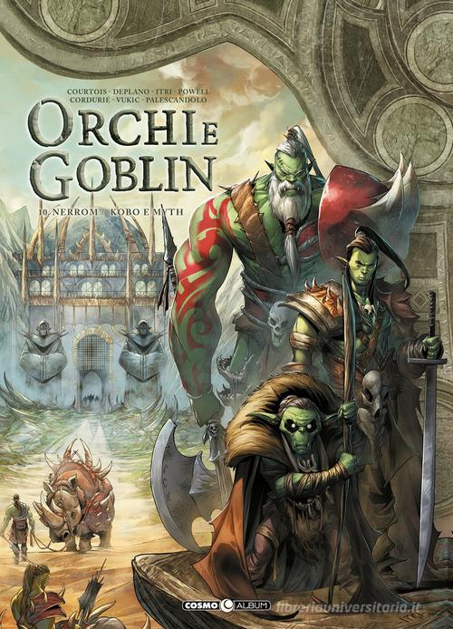 Orchi e goblin vol.10 edito da Editoriale Cosmo