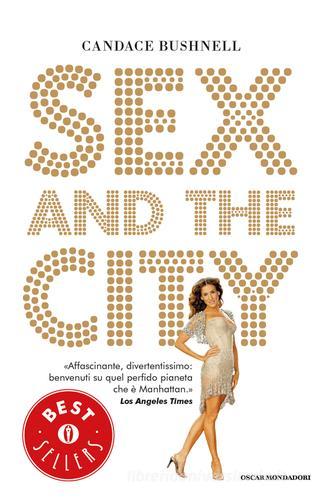 Sex and the city di Candace Bushnell edito da Mondadori