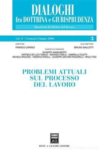 Problemi attuali sul processo del lavoro edito da Giuffrè