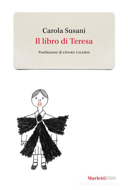 Il libro di Teresa di Carola Susani edito da Marietti 1820