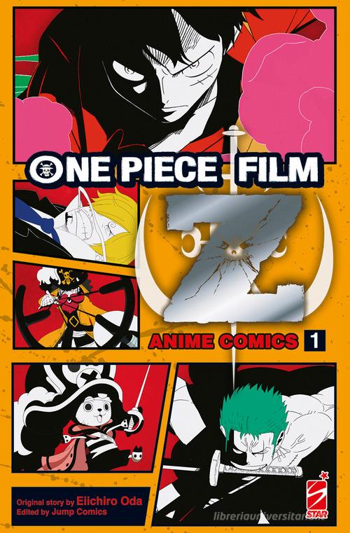 One piece Z: il film. Anime comics vol.1 di Eiichiro Oda edito da Star Comics