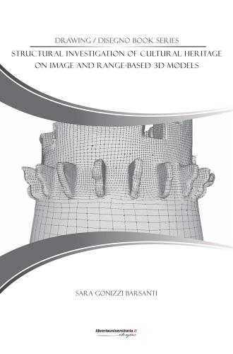Structural Investigation of Cultural Heritage di Sara Gonizzi Barsanti edito da libreriauniversitaria.it