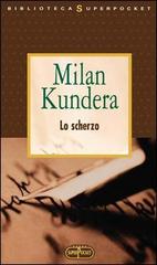 Lo scherzo di Milan Kundera edito da RL Libri