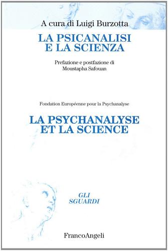La psicanalisi e la scienza edito da Franco Angeli