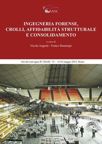 Ingegneria forense, crolli, affidabilità strutturale e consolidamento edito da Flaccovio Dario