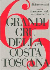 65 grandi cru della costa Toscana. Ediz. multilingue di Oliviero Toscani, Francesco Merlo, Salvatore Settis edito da Pacini Fazzi