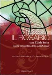 Il rosario con Edith Stein (santa Teresa Benedetta della Croce) di Edith Stein edito da OCD