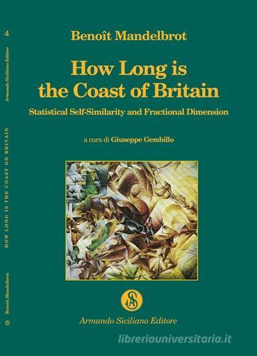 How long is the coast of Britain? di Benoît B. Mandelbrot edito da Armando Siciliano Editore